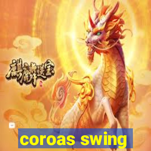 coroas swing